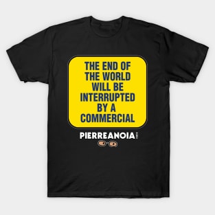 Pierreanoia - "End Of The World" T-Shirt